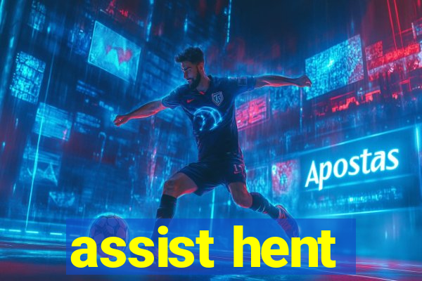 assist hent